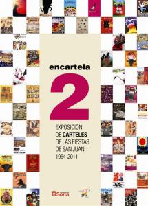 Encartela2, la nueva exposición del Centro de Recepción de Visitantes, recoge los carteles de las fiestas de San Juan de los últimos 47 años